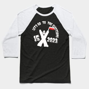 Let's go to the elections - white figure and white letters on a black background Baseball T-Shirt